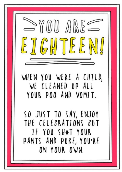 Go La La Funny We Cleaned Up Your Poo And Vomit 18th Birthday Card