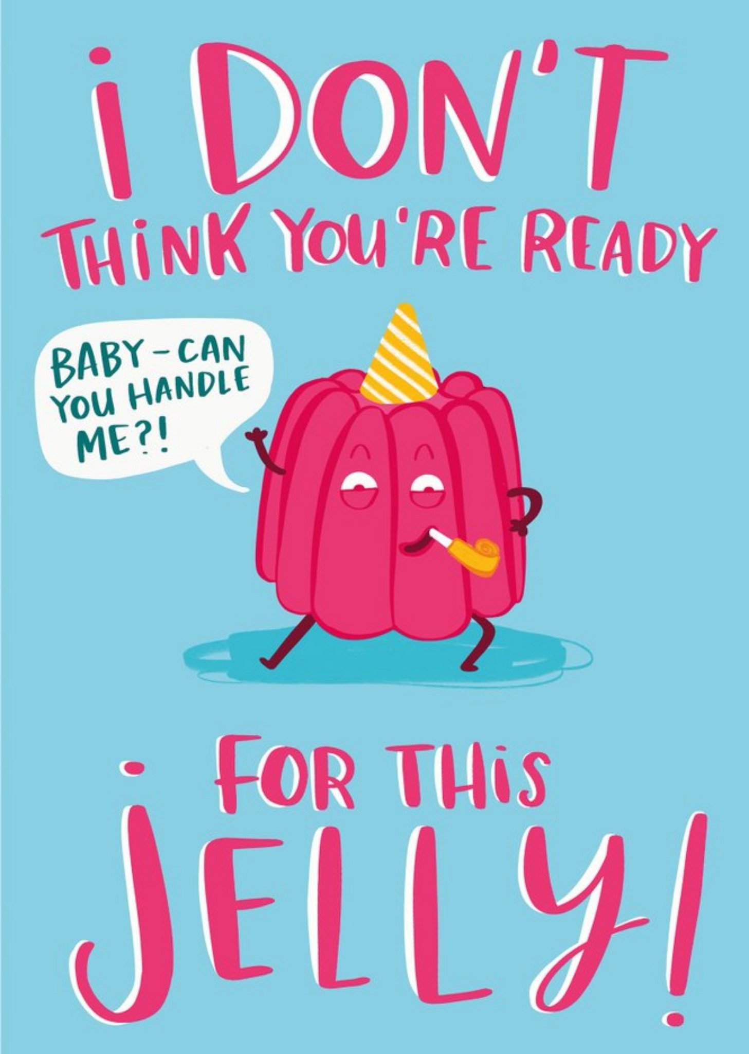 Moonpig Lucy Maggie Ready For This Jelly Funny Birthday Card, Large