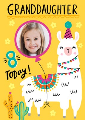Granddaughter 8 Today Quirky Llama Photo Uplaod Birthday Card