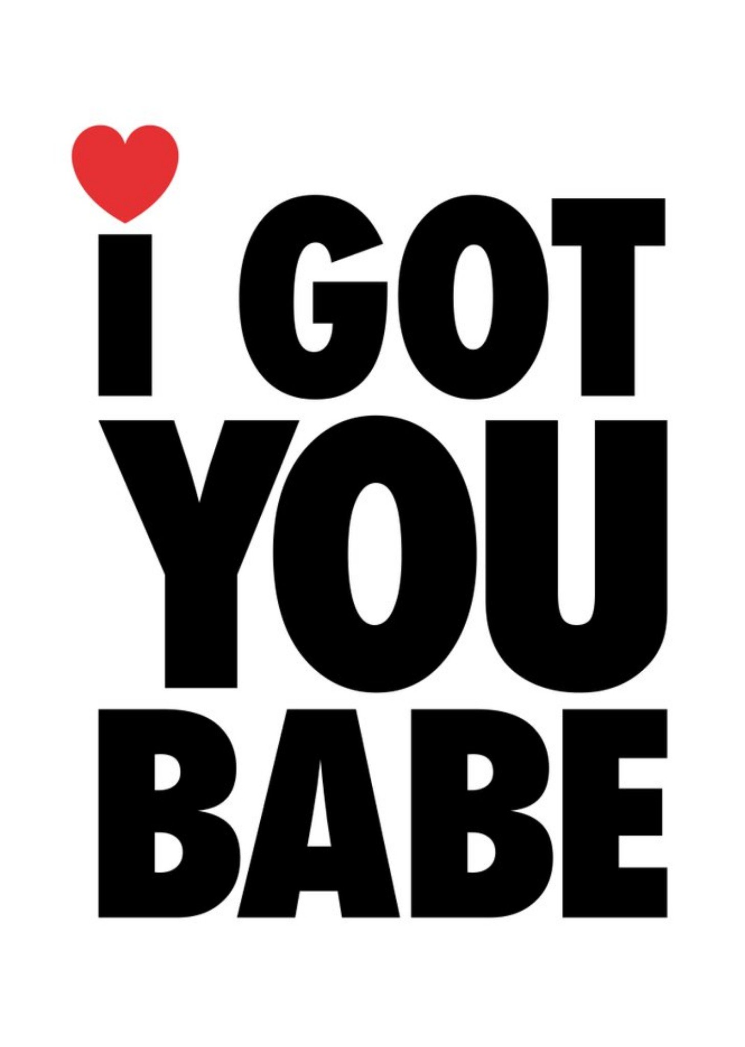 Modern Typograhical I Got You Babe Card Ecard