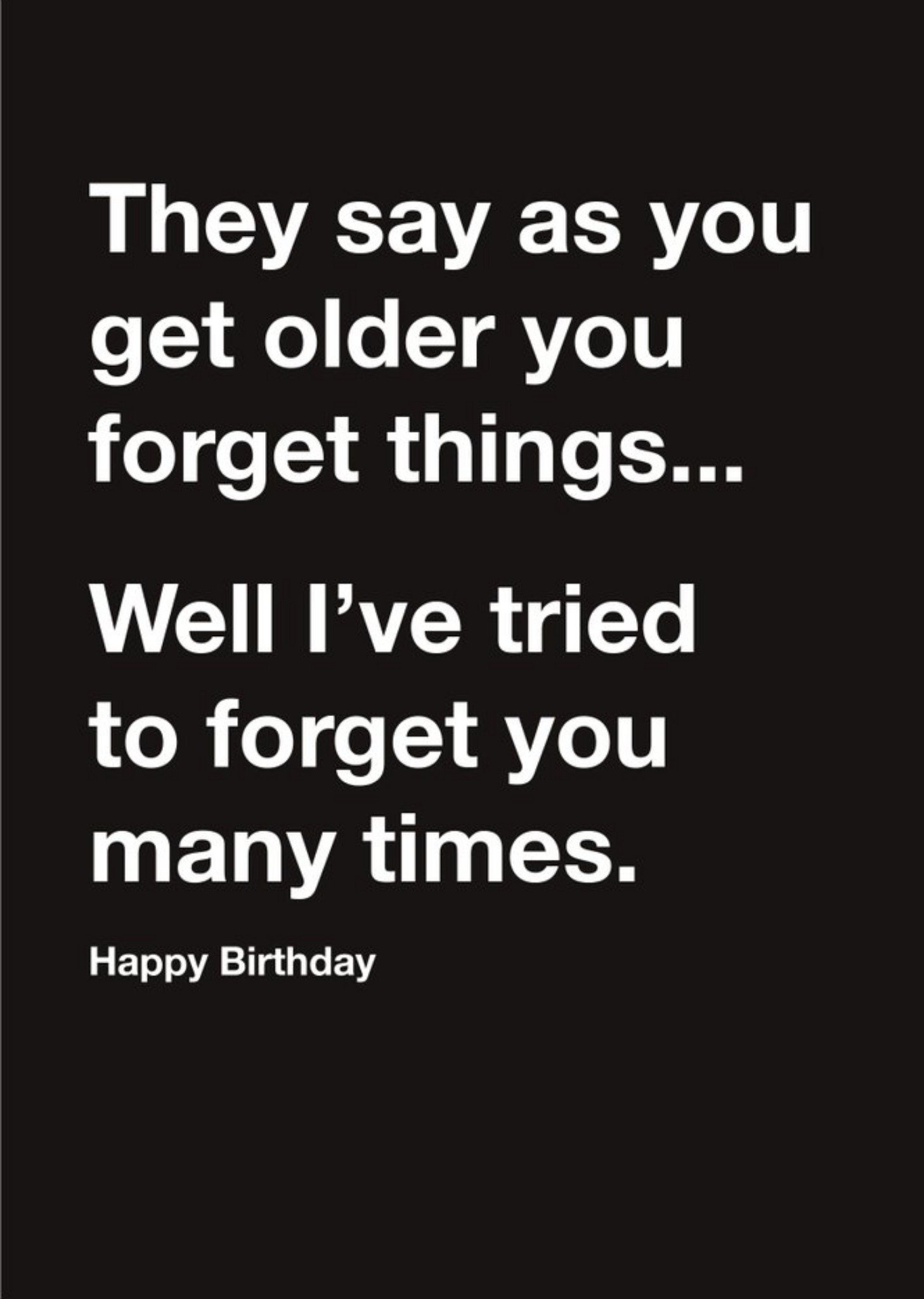 Moonpig Carte Blanche Forget Things Old Age Happy Birthday Card, Large