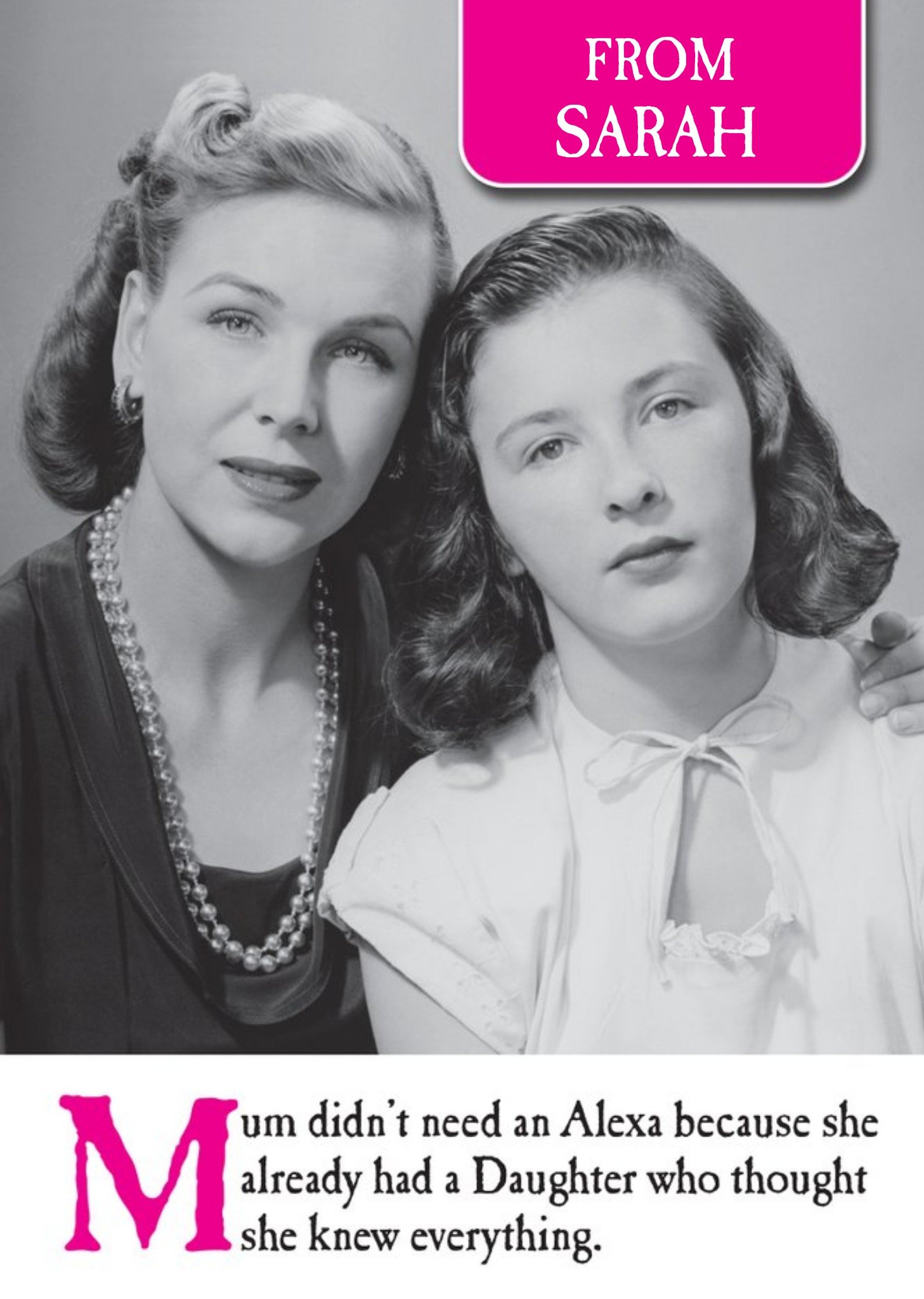 Black And White Vintage Photo Of A Mother And Daughter Humourous Mother's Day Card Ecard