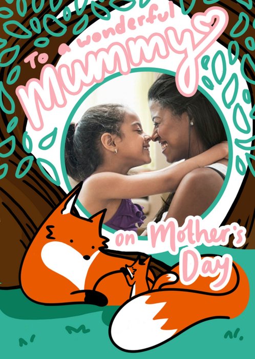 Cute Mummy Fox And Fox Cub Woodland Scene To A Wonderful Mummy Photo Upload Mother's Day Card