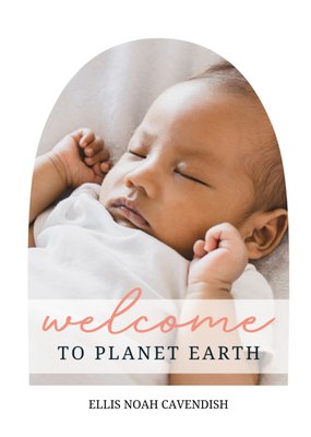 Sweet Minimal Welcome To Planet Earth Photo Upload New Baby Card