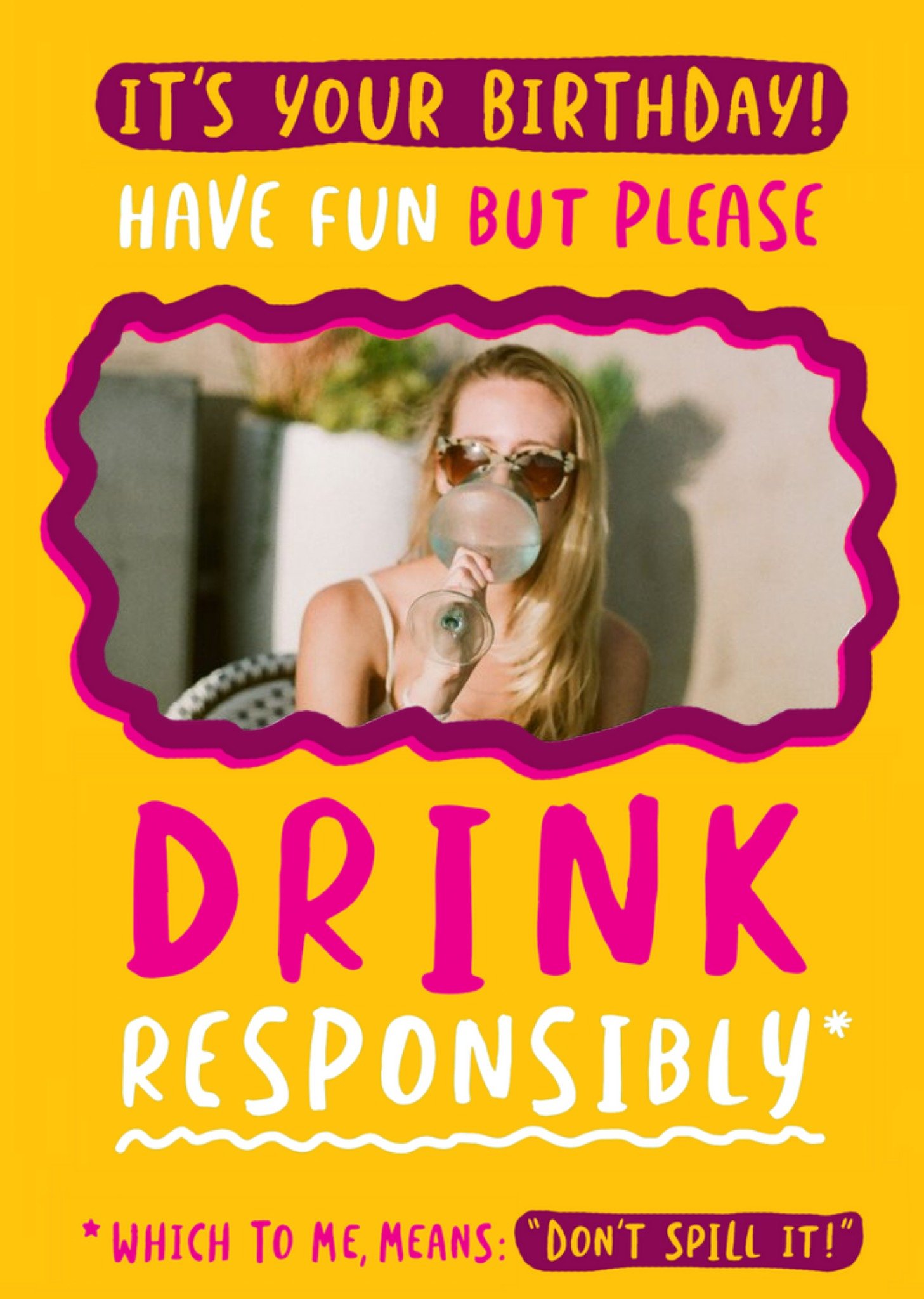 Dink Responsibly Birthday Photo Upload Card