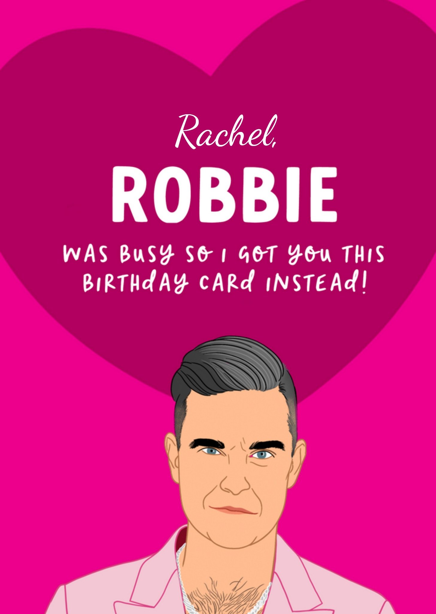 Moonpig Robbie Was Busy So I Got You This Birthday Card, Large