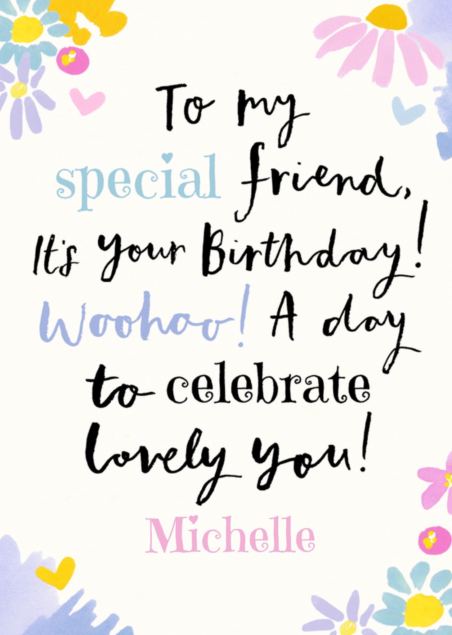 Moonpig To My Special Friend Woohoo Calligraphy Birthday Card Ecard