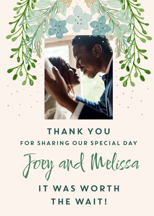 Thank You For Sharing Our Special Day It Was Worth The Wait Photo Upload Card