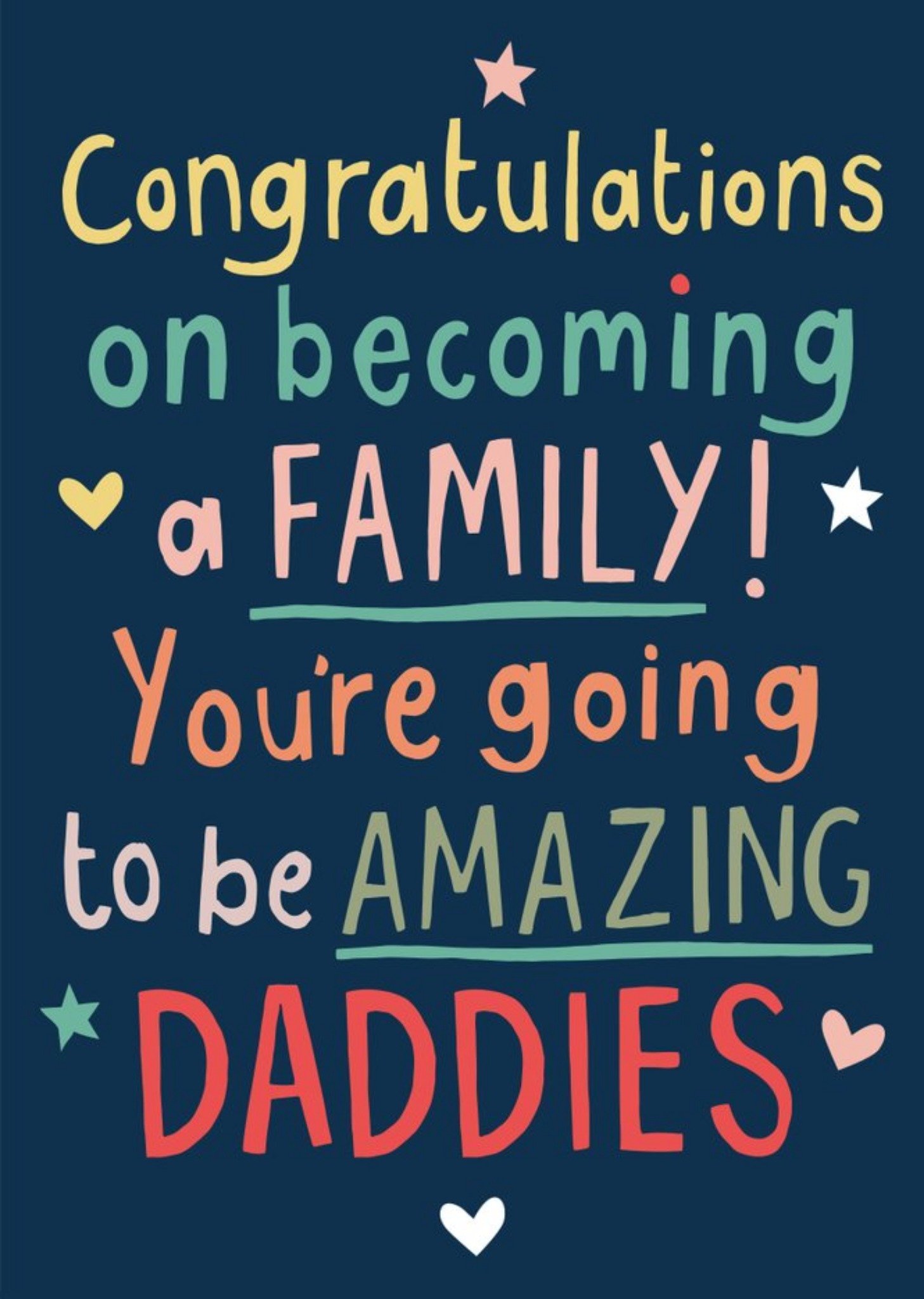 Typographic Congratulations On Becoming A Family Youre Going To Be Amazing Daddies Card Ecard