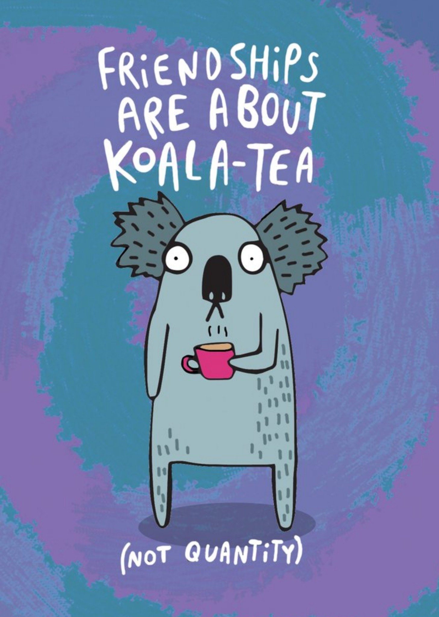 Moonpig Illustrated Friendships Are About Koalatea Card Ecard