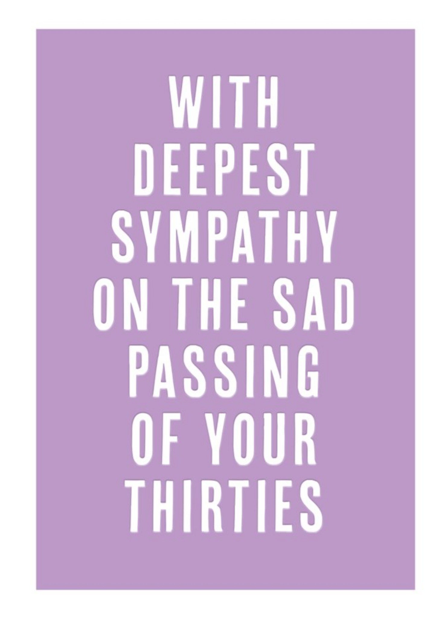 Moonpig Purple Passing Of Your Thirties Funny Typographic Birthday Card, Large