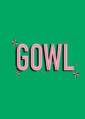 Funny Gowl Typographic Card