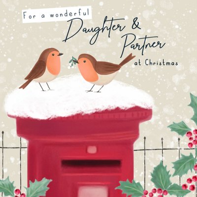 For A Wonderful Daughter And Partner Christmas Card