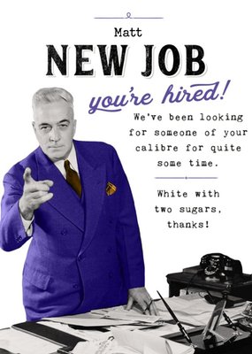 Photographic Image Of A Man In A Suit Humourous New Job Card