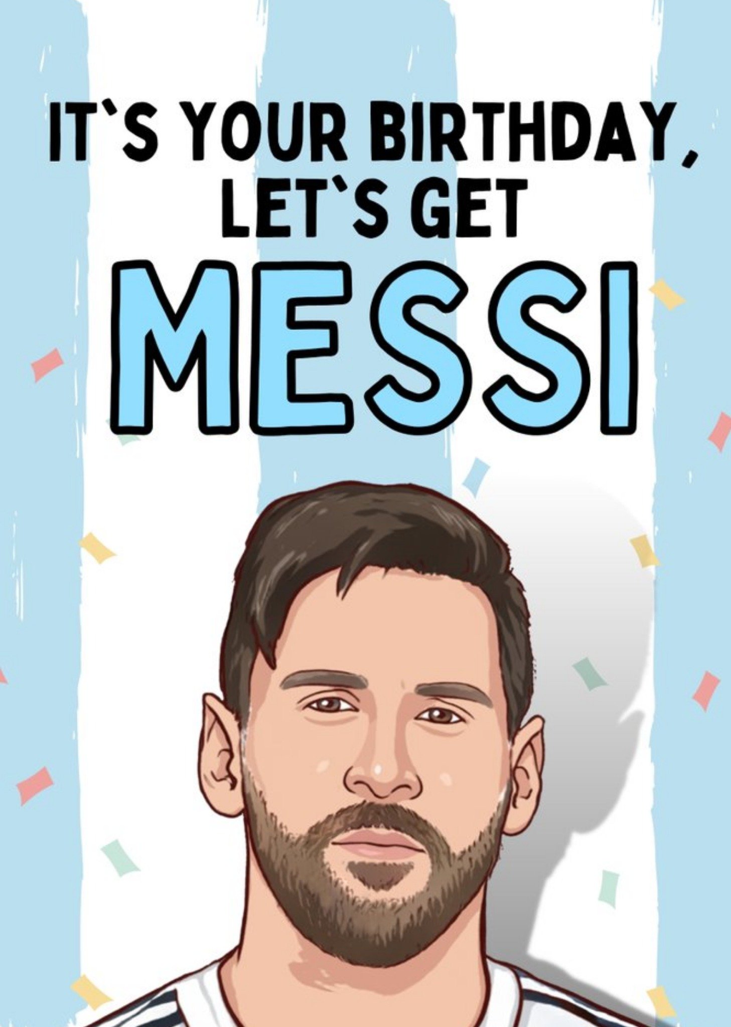 It's Your Birthday Let's Get Messy Card Ecard