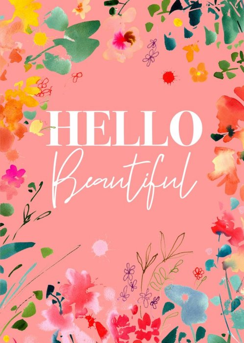 Bright Floral Hello Beautiful Card