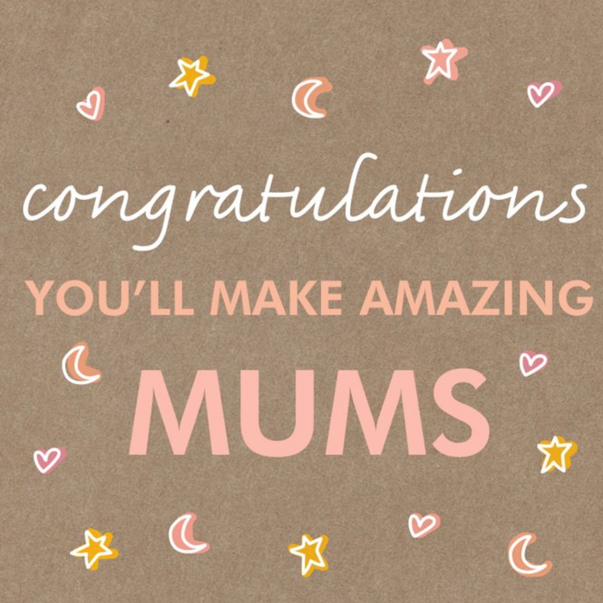 Congratulations You'll Make Amazing Mums Card, Square