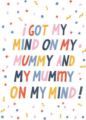 Mind On My Mummy Card