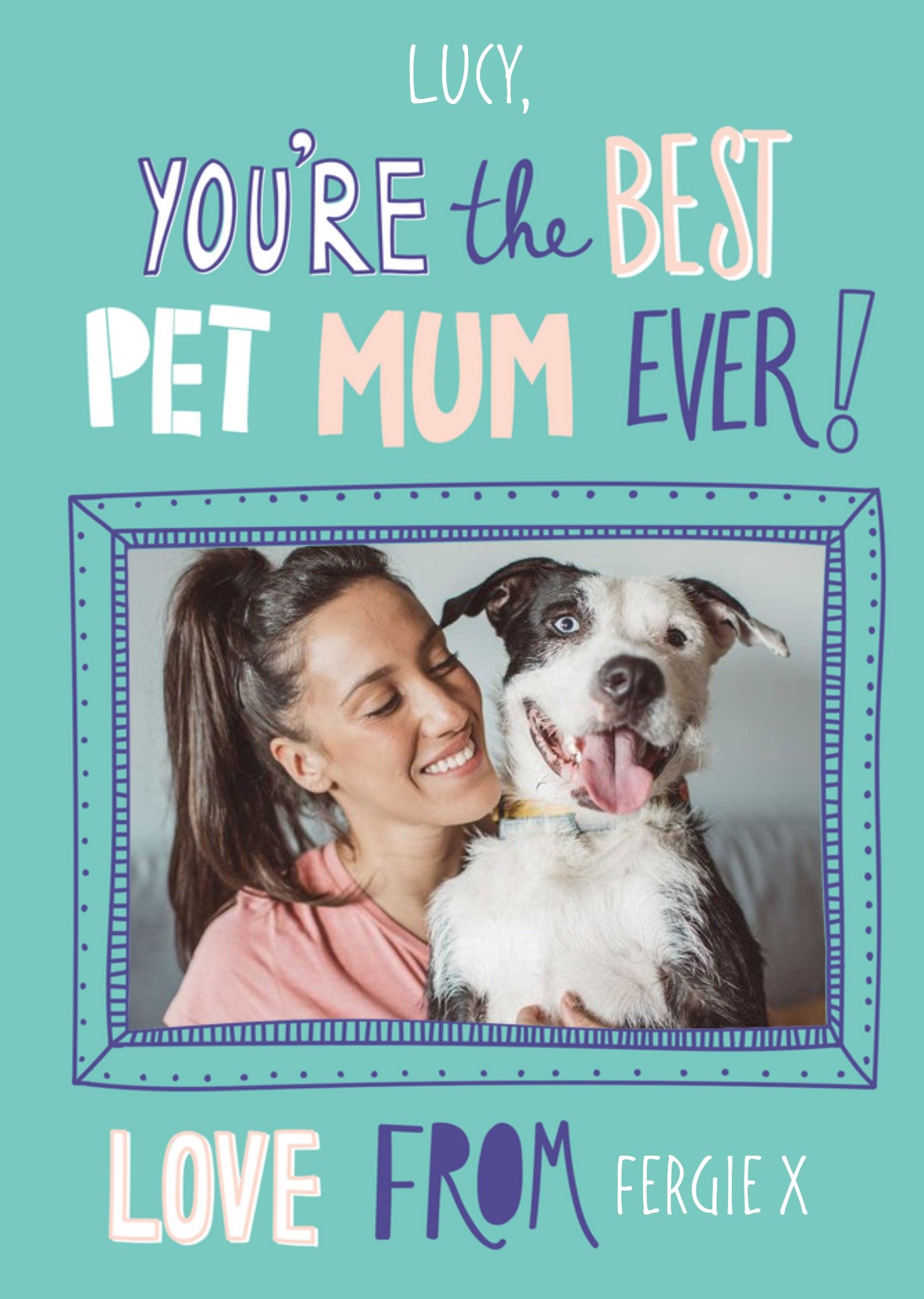 Moonpig Best Pet Mum Ever Photo Upload Card Ecard