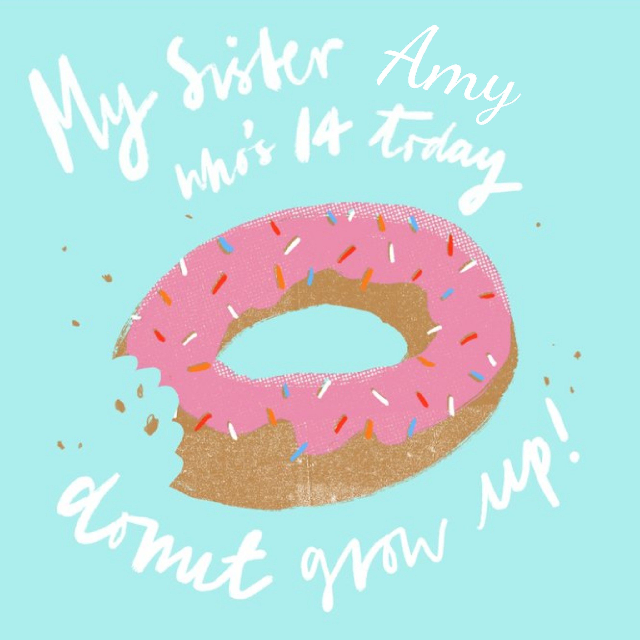 Moonpig My Sister Who Is 14 Today Donut Grow Up Birthday Card, Square