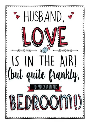 Love Is In The Air Funny Valentine's Day Husband Card