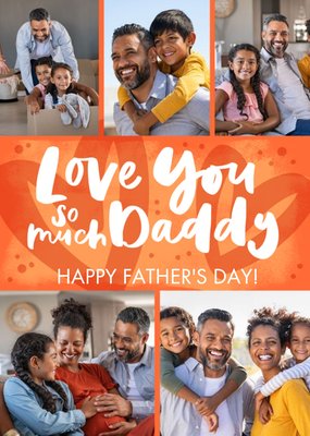 Love You So Much Daddy Photo Upload Father's Day Card