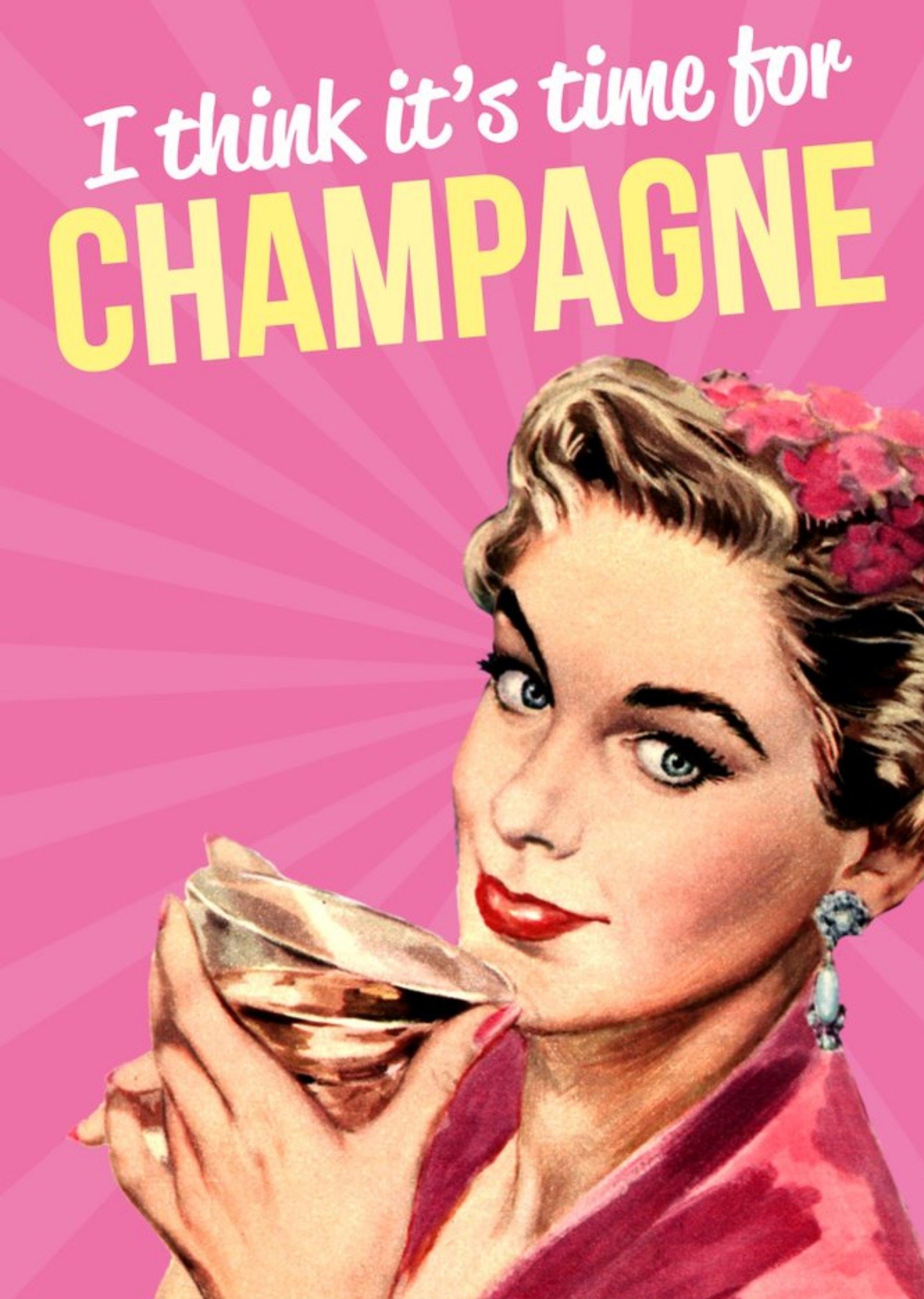 I Think It's Time For Champagne Funny Retro Card Ecard