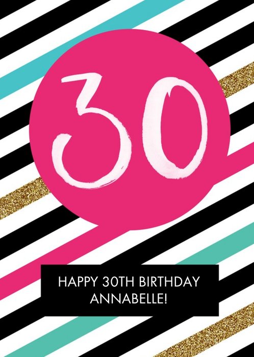 Bright And Glittered Stripes Happy 30th Birthday Card