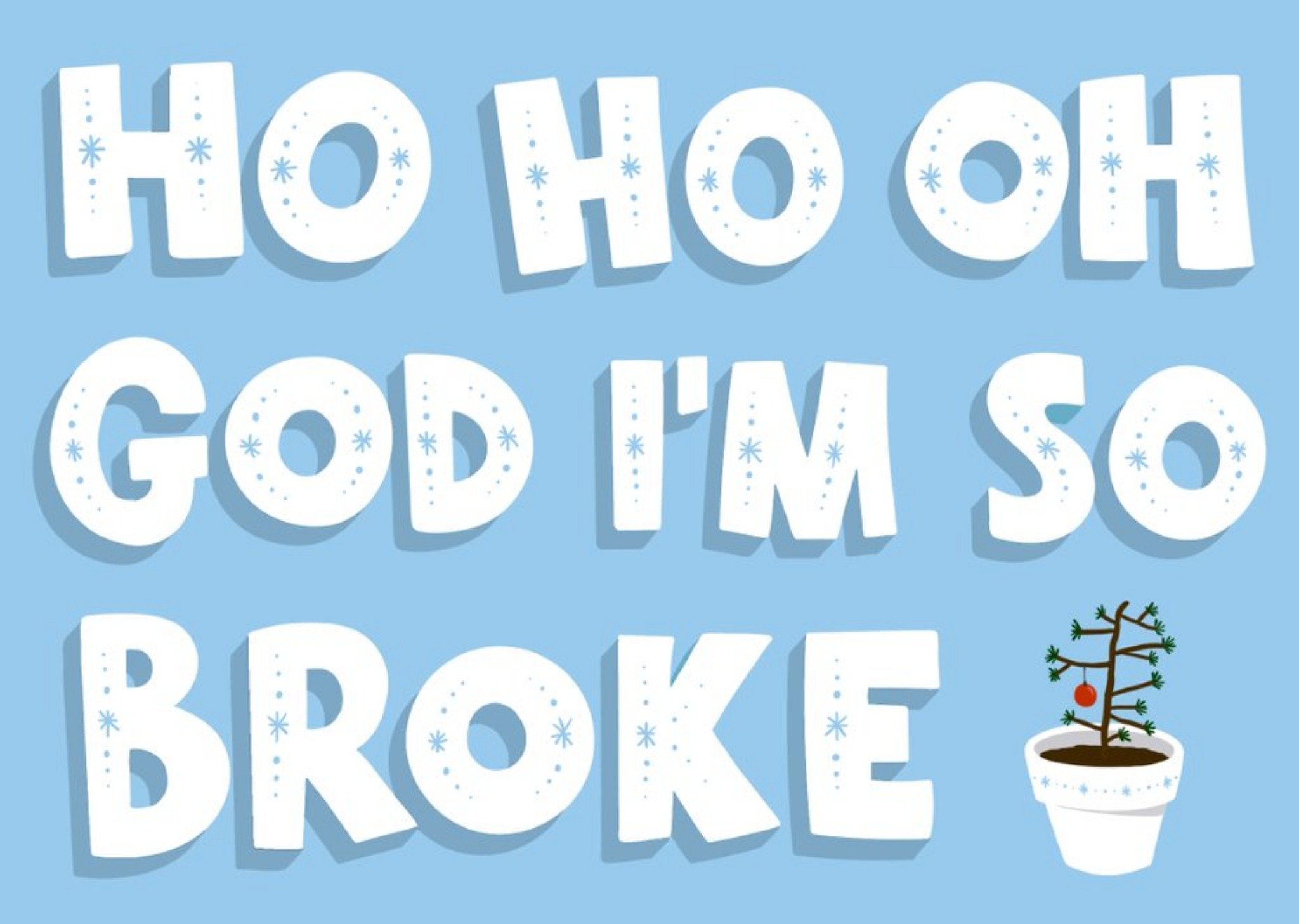 Ho Oh So Broke Christmas Card Ecard