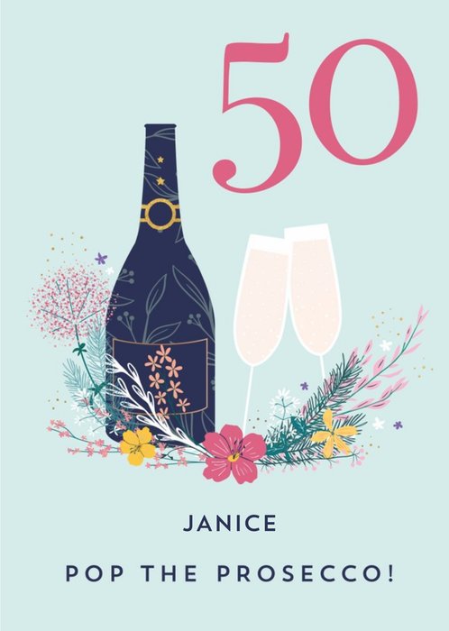 Pigment Floral Pop The Prosecco 50th Birthday Card