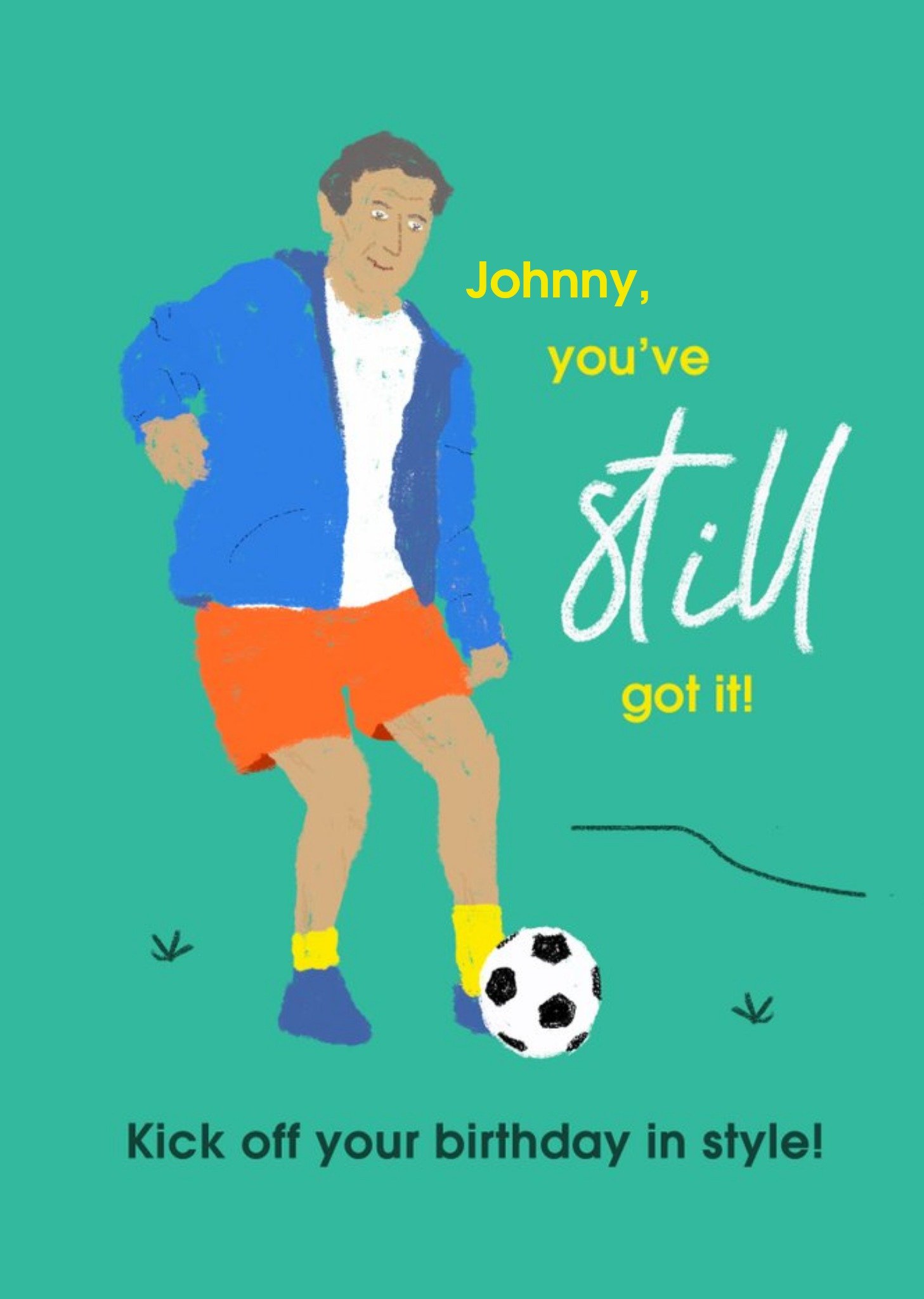 Chipper Bright Illustration Of Someone Playing Football You've Still Got It Birthday Card Ecard