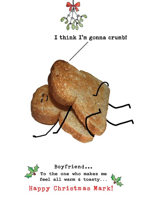 I'm Gonna Crumb Funny Boyfriend Christmas Card