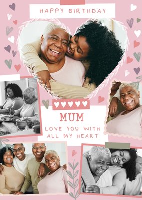 Mum Love You With All My Heart Photo Upload Card