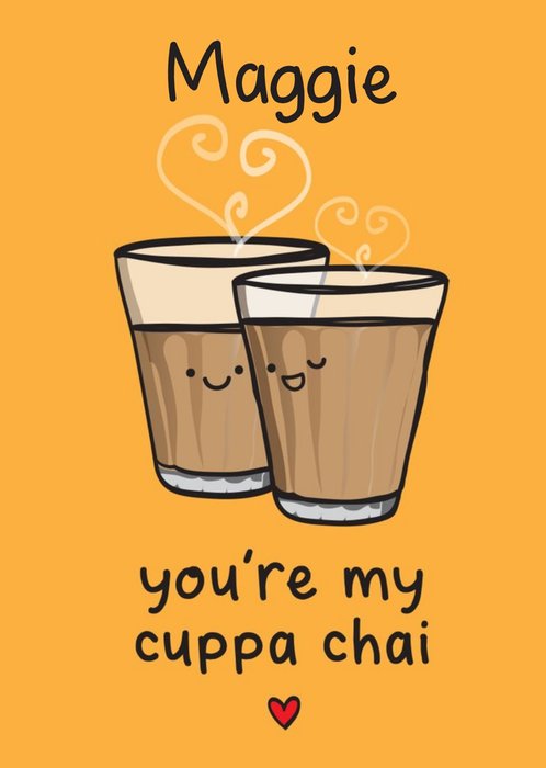 Illustration Of Two Cups Of Chai Tea. You're My Cuppa Chai Birthday Card