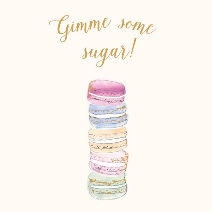 Gimme Some Sugar Stacked Macaroon Card