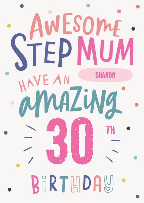 Cute Polka Dot Typographic Customisable Age Step-Mum Birthday Card