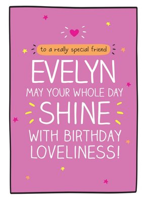 Happy Jackson Special Friend may your whole day shine with birthday loveliness Birthday card