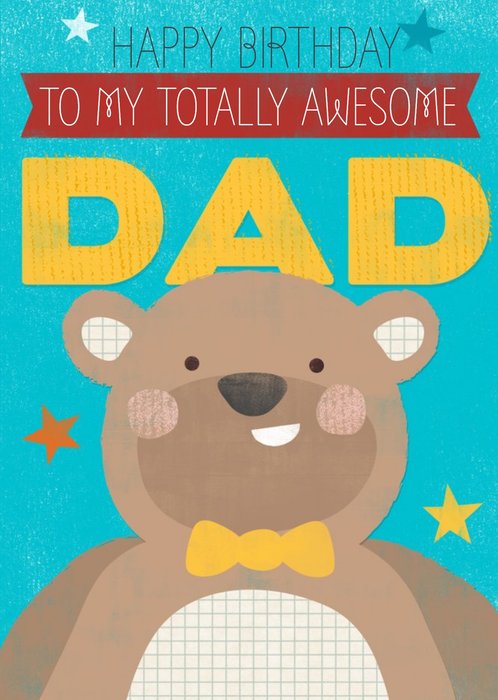 Big Bear Totally Awesome Dad Personalised Birthday Card
