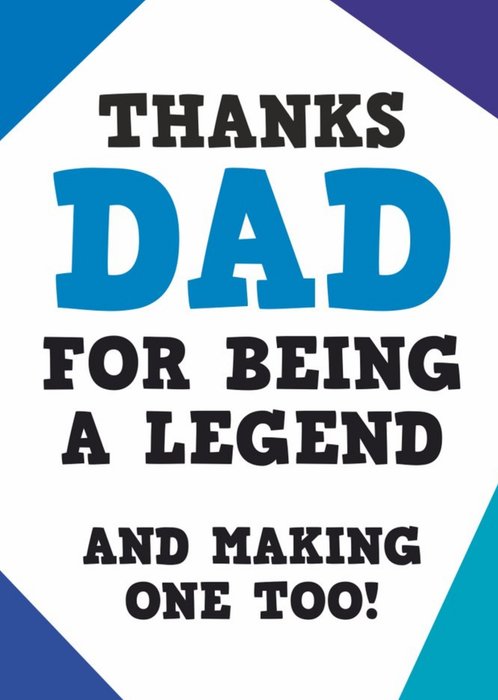Funny Thanks Dad For Being A Legend Father's Day Card