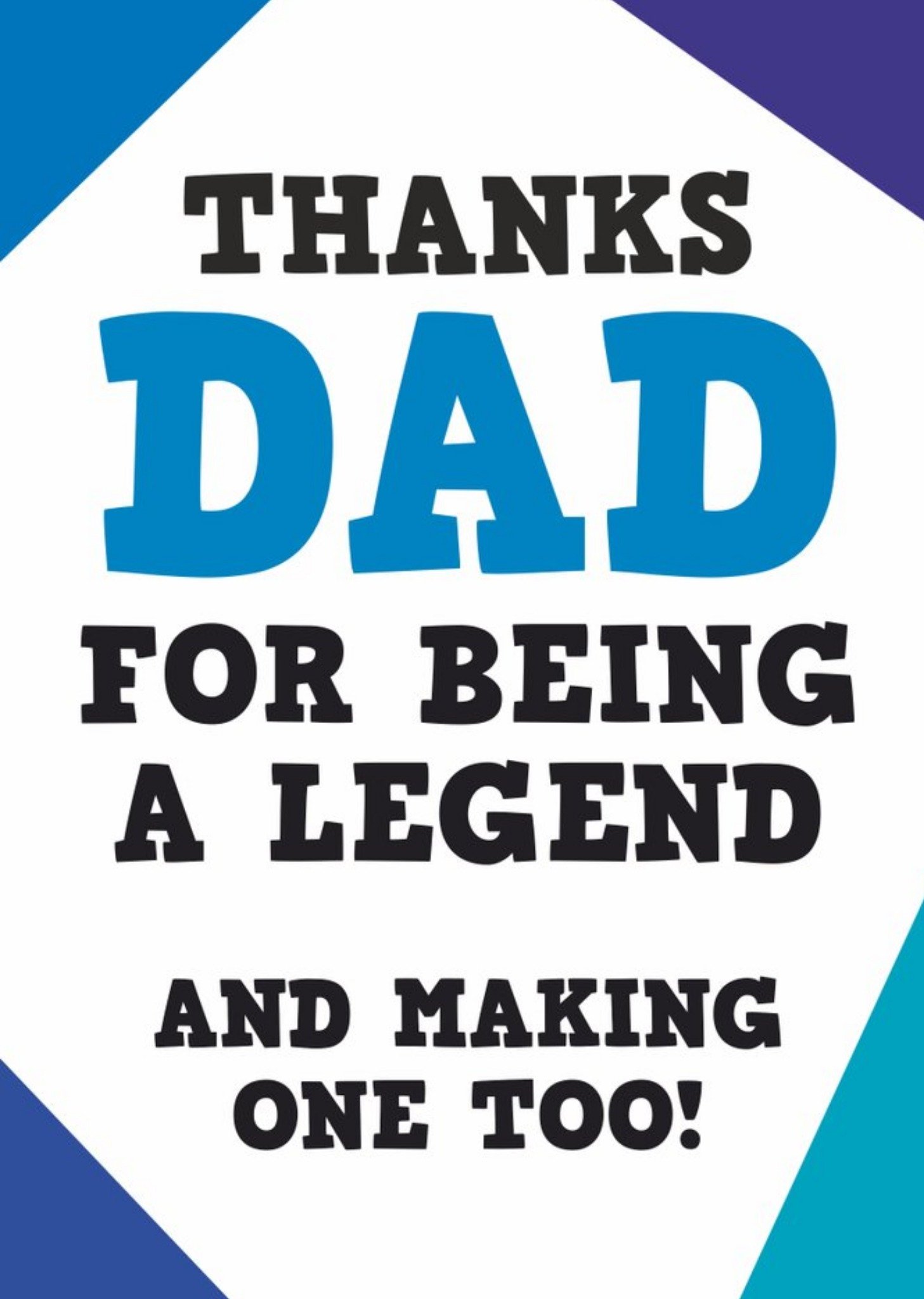 Moonpig Funny Thanks Dad For Being A Legend Father's Day Card, Large