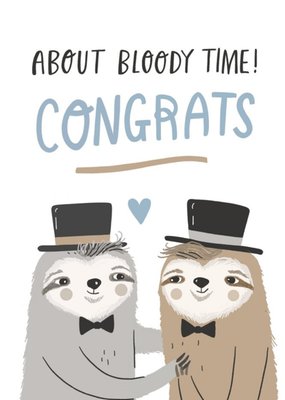 Funny Sloth About Bloody Time Congrats Wedding Card