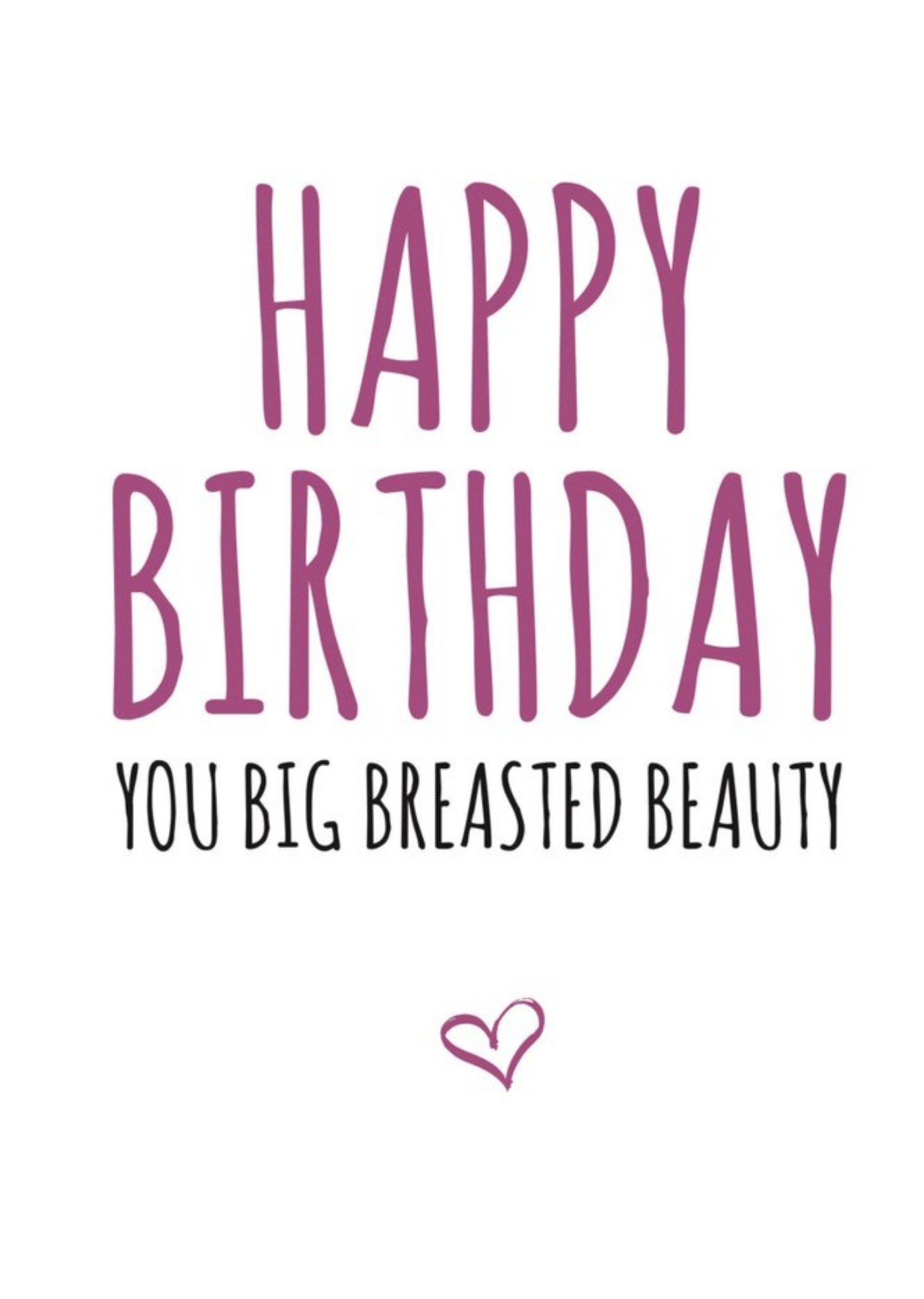 Banter King Typographical Happy Birthday You Big Breasted Beauty Card, Large