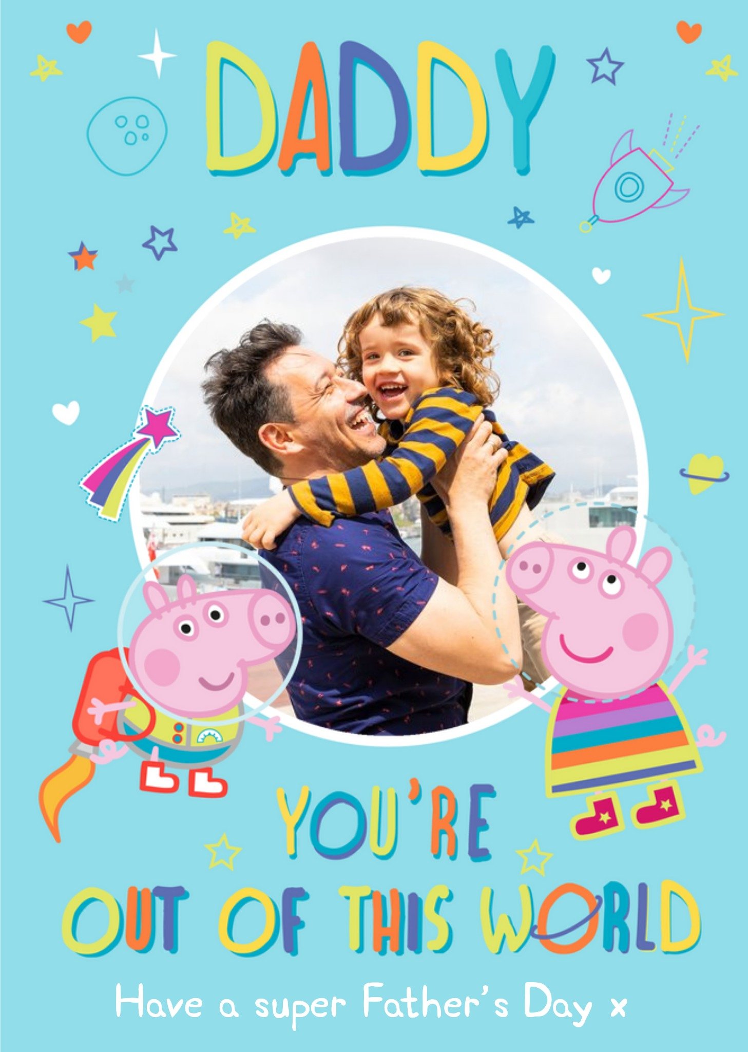 Peppa Pig Daddy You're Out Of This World Happy Father's Day Photo Card, Large