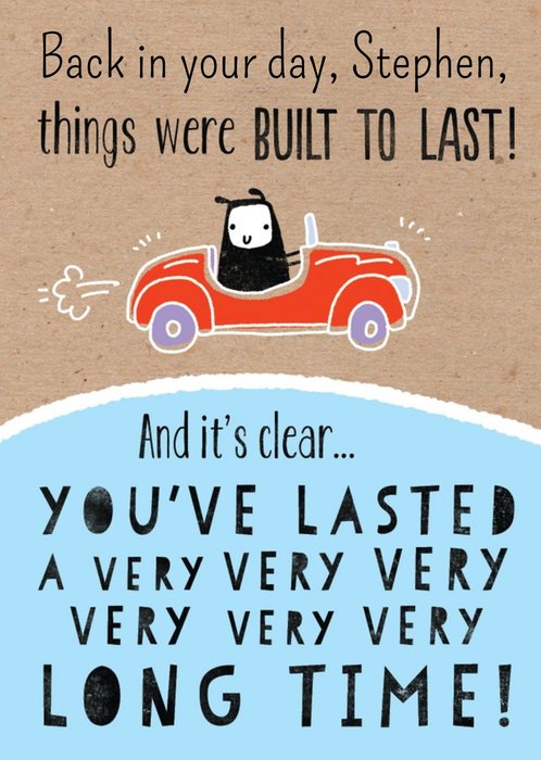Things Were Built To Last You're Old Personalised Birthday Card