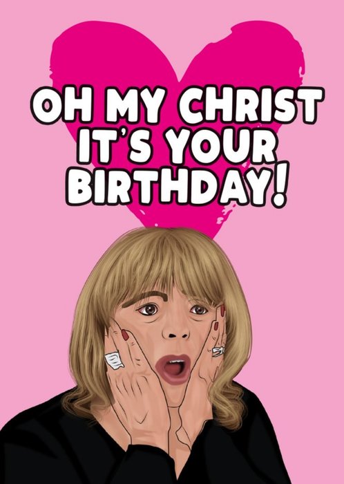 Oh My Christ Its Your Birthday Card
