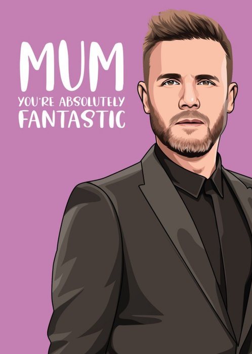 Mum You're Absolutly Fantastic Music Spoof Card