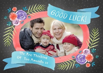 Floral Frame Personalised Photo Upload Good Luck Card