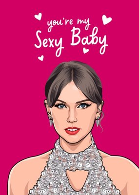 You're My Sexy Baby Card