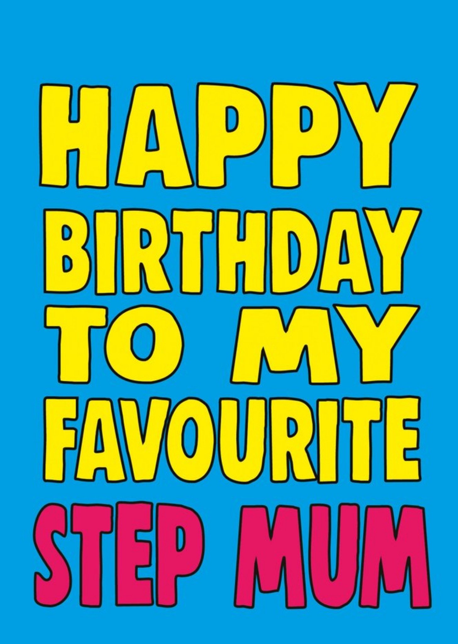 Bright Bold Typography Favourite Step Mum Birthday Card Ecard