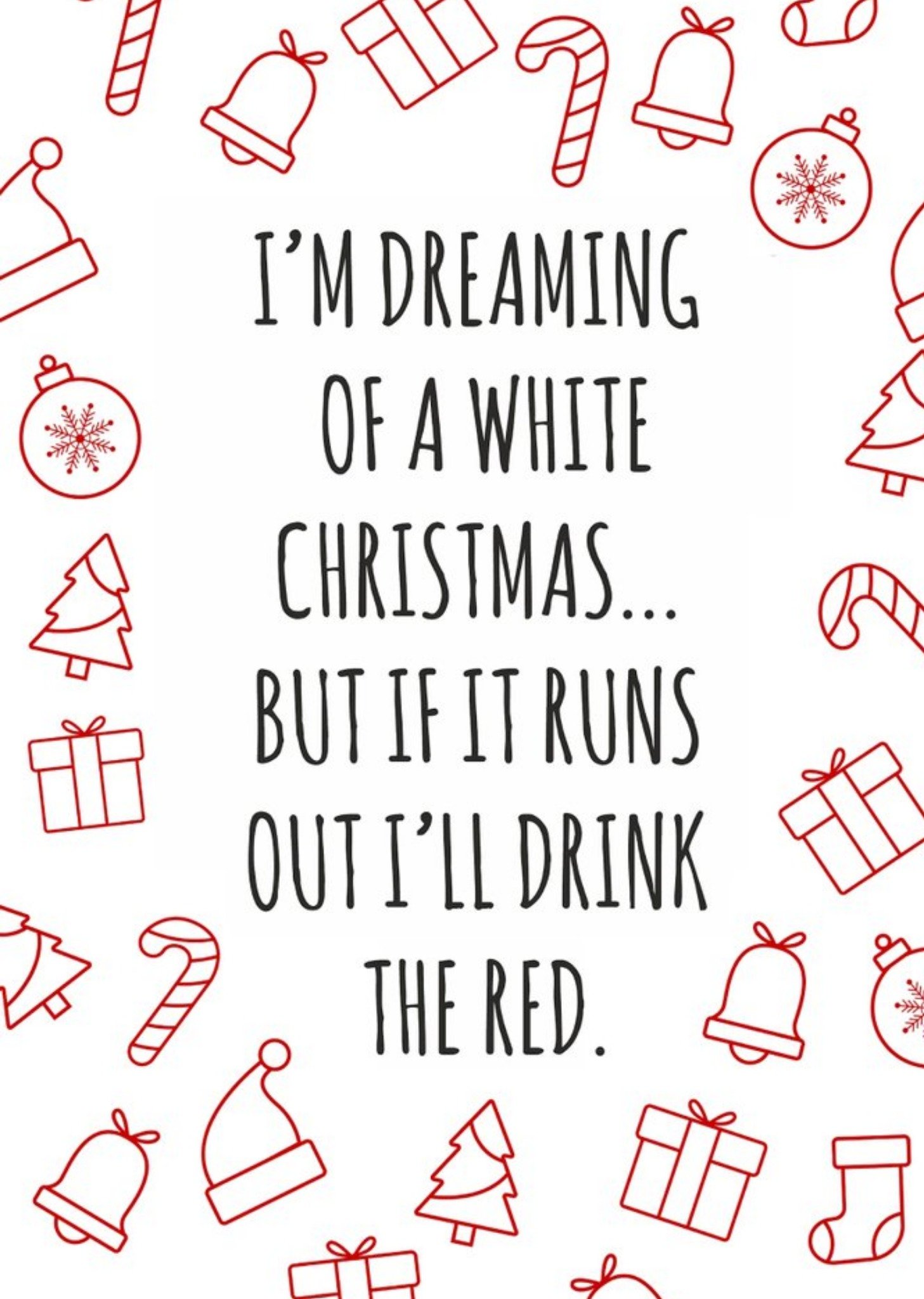 Banter King Funny I'm Dreaming Of A White Christmas Card Ecard
